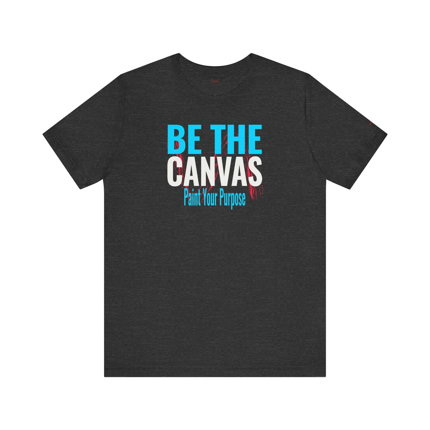 Be The Canvas T-Shirt - AMORIV