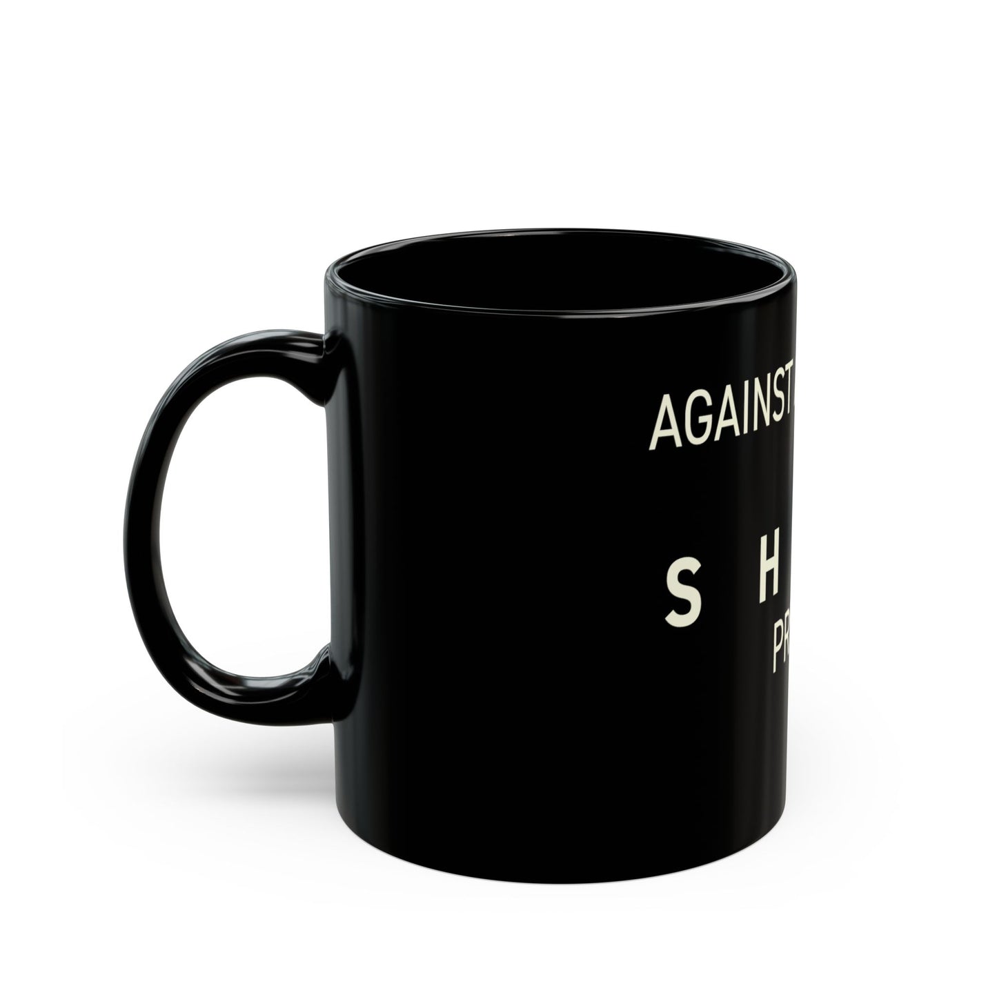 Against All Storms I Shall Prevail Coffee Mug - 11 oz