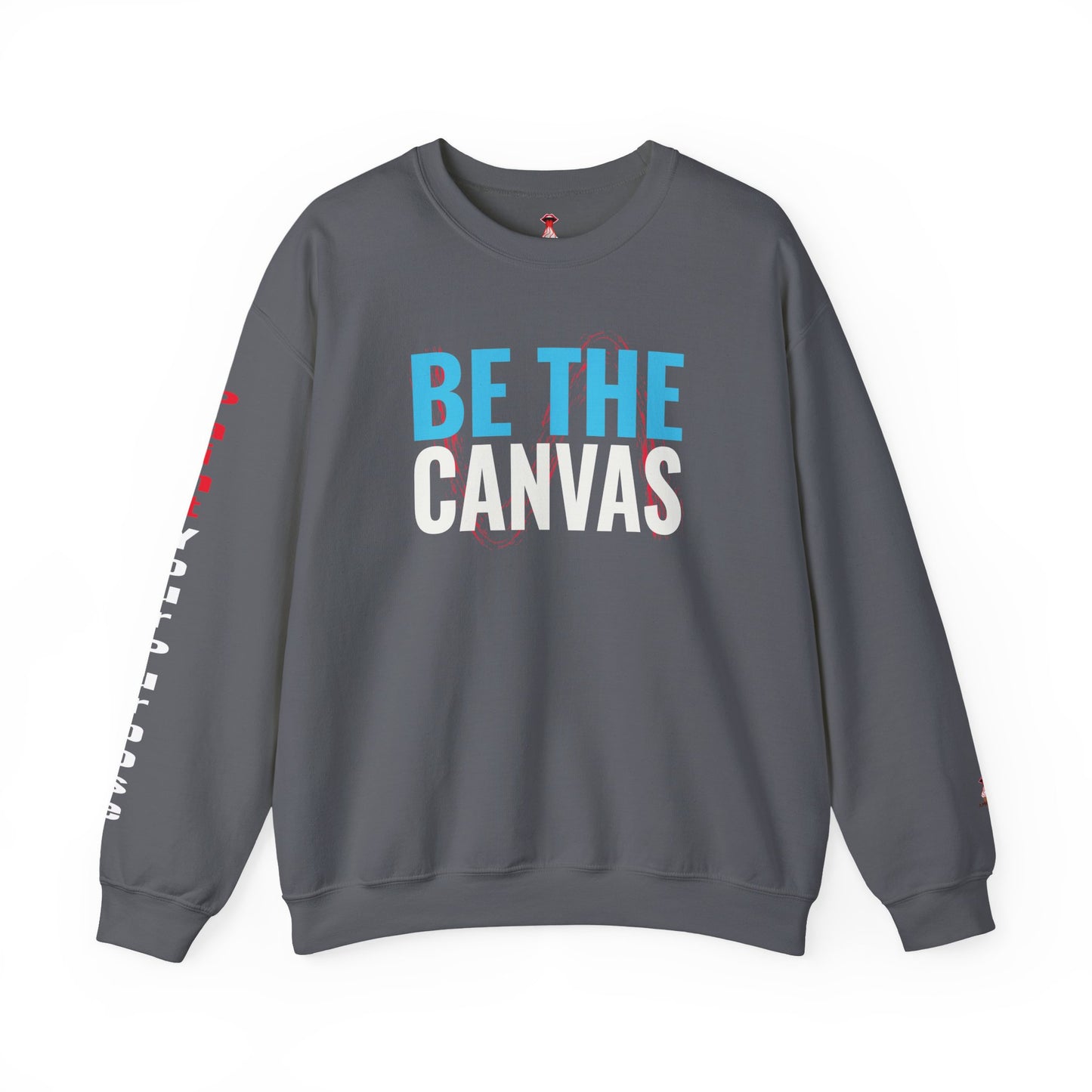 Be The Canvas - "Paint Your Purpose" Sweatshirt