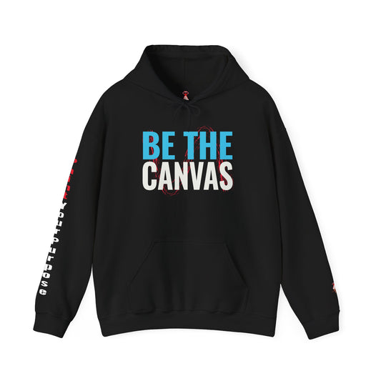 Be The Canvas - "Paint Your Purpose" Hoodie