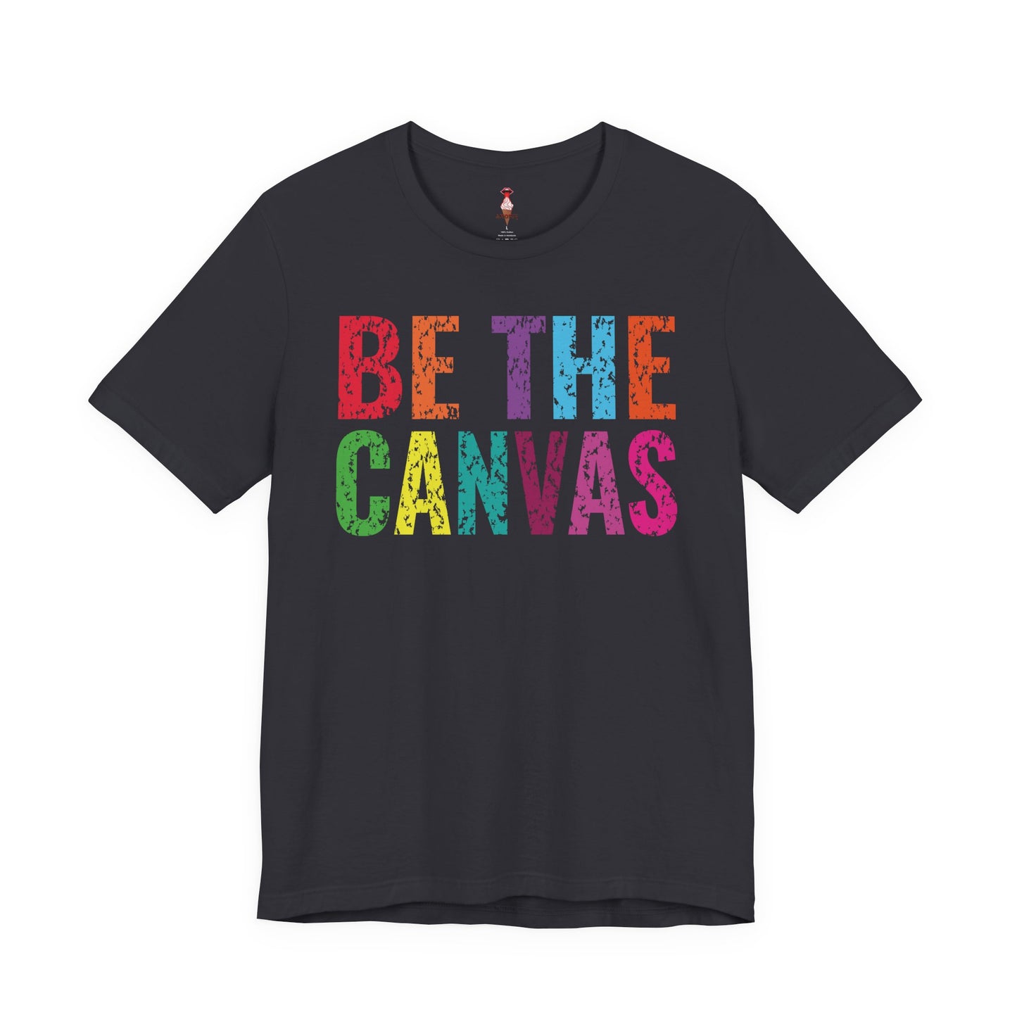 Be The Canvas T-Shirt