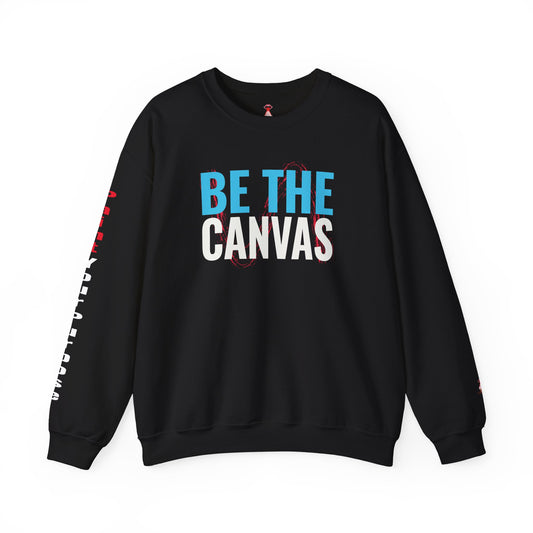Be The Canvas - "Paint Your Purpose" Sweatshirt