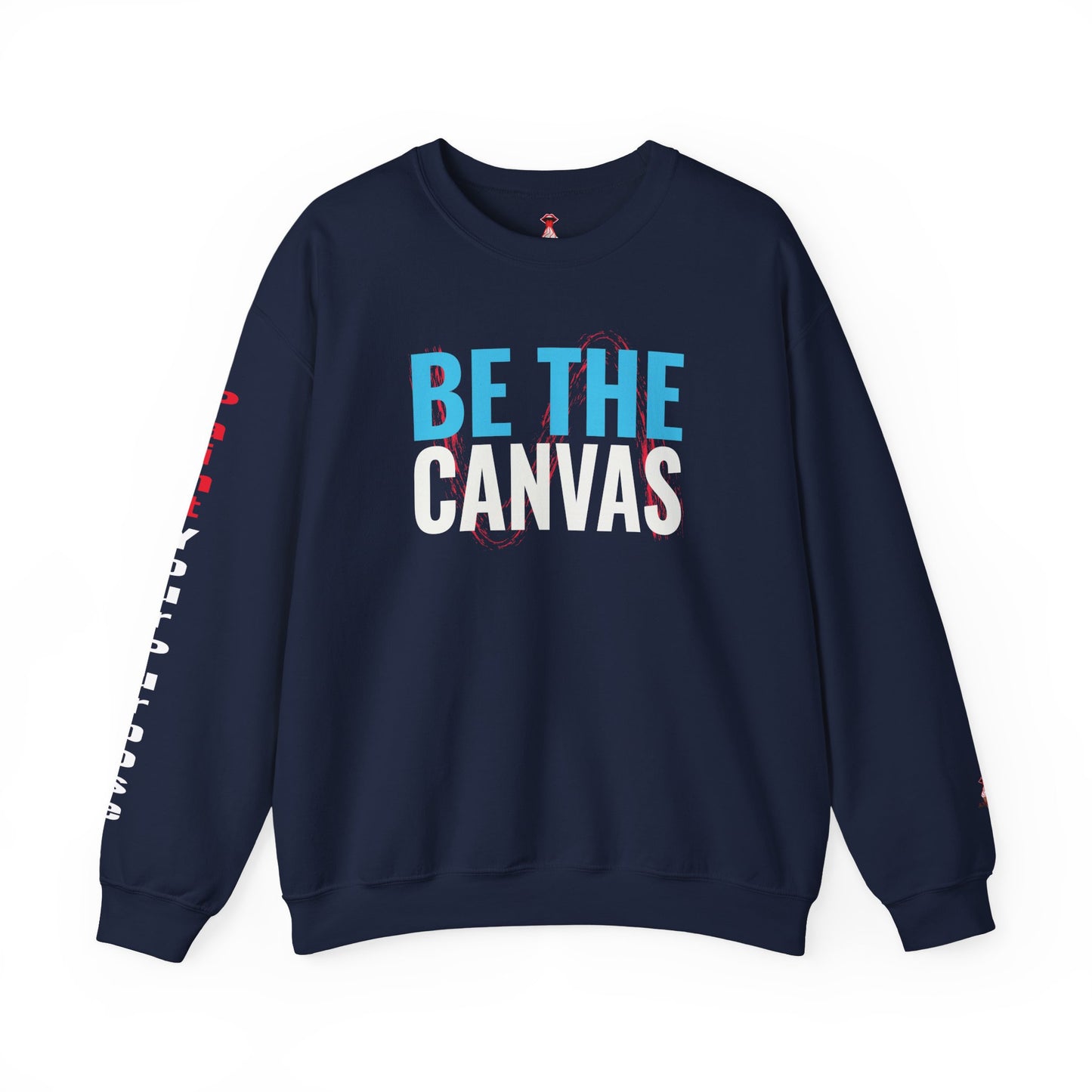 Be The Canvas - "Paint Your Purpose" Sweatshirt