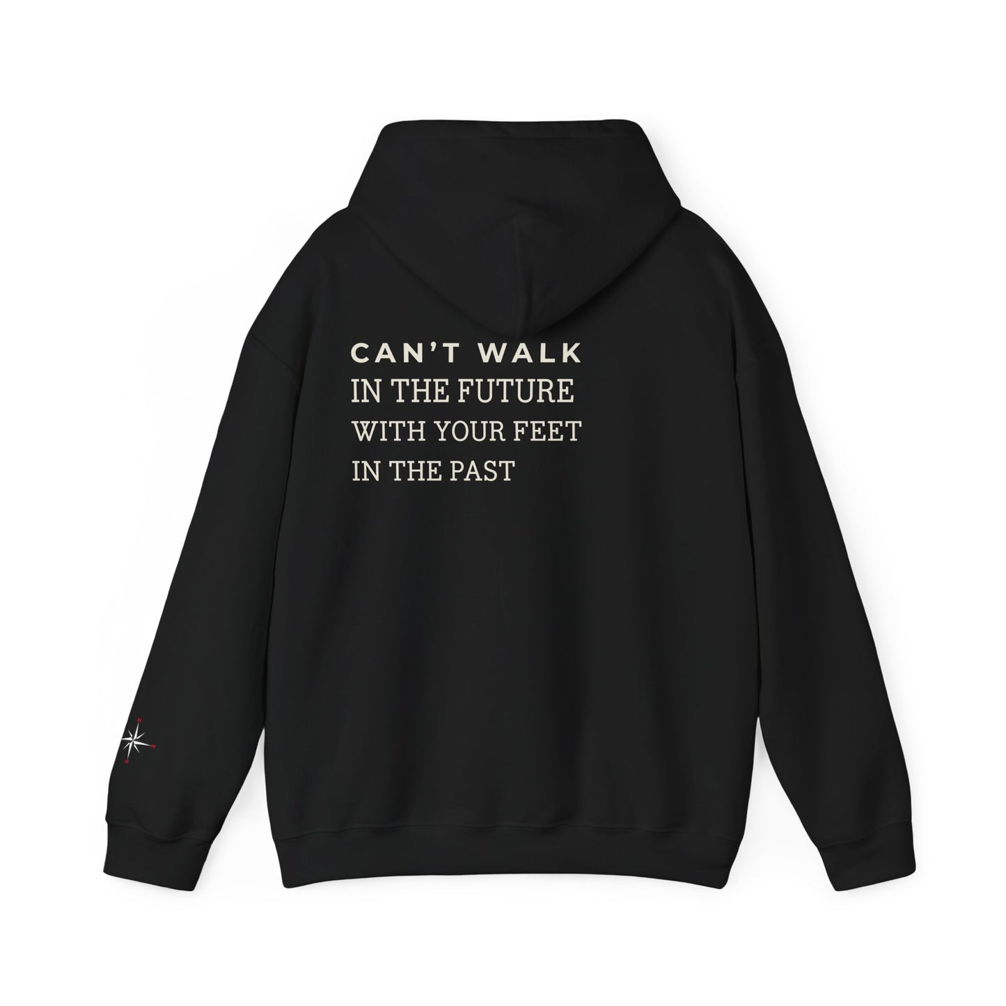 Can’t Walk In The Future Hoodie