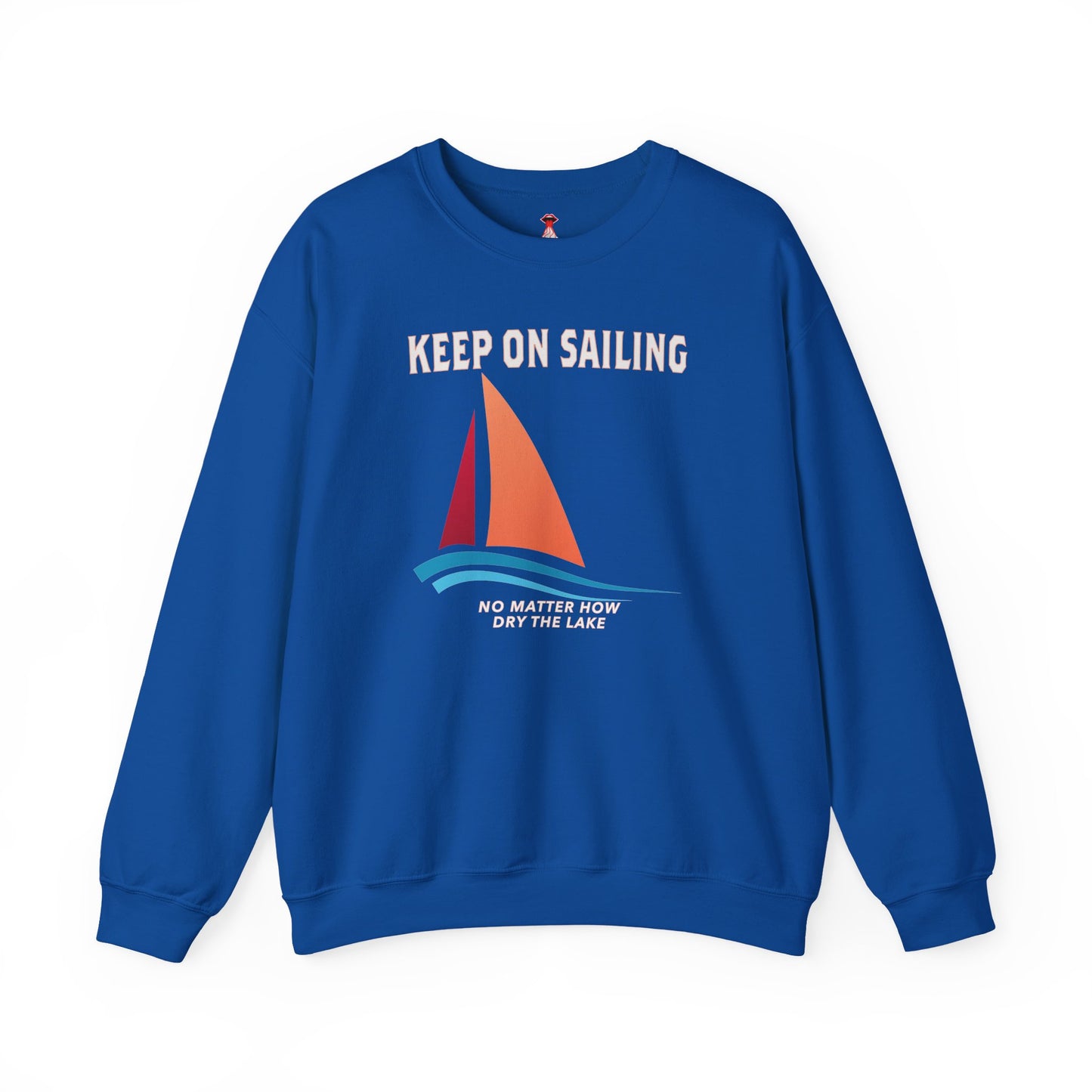 Keep On Sailing Sweatshirt