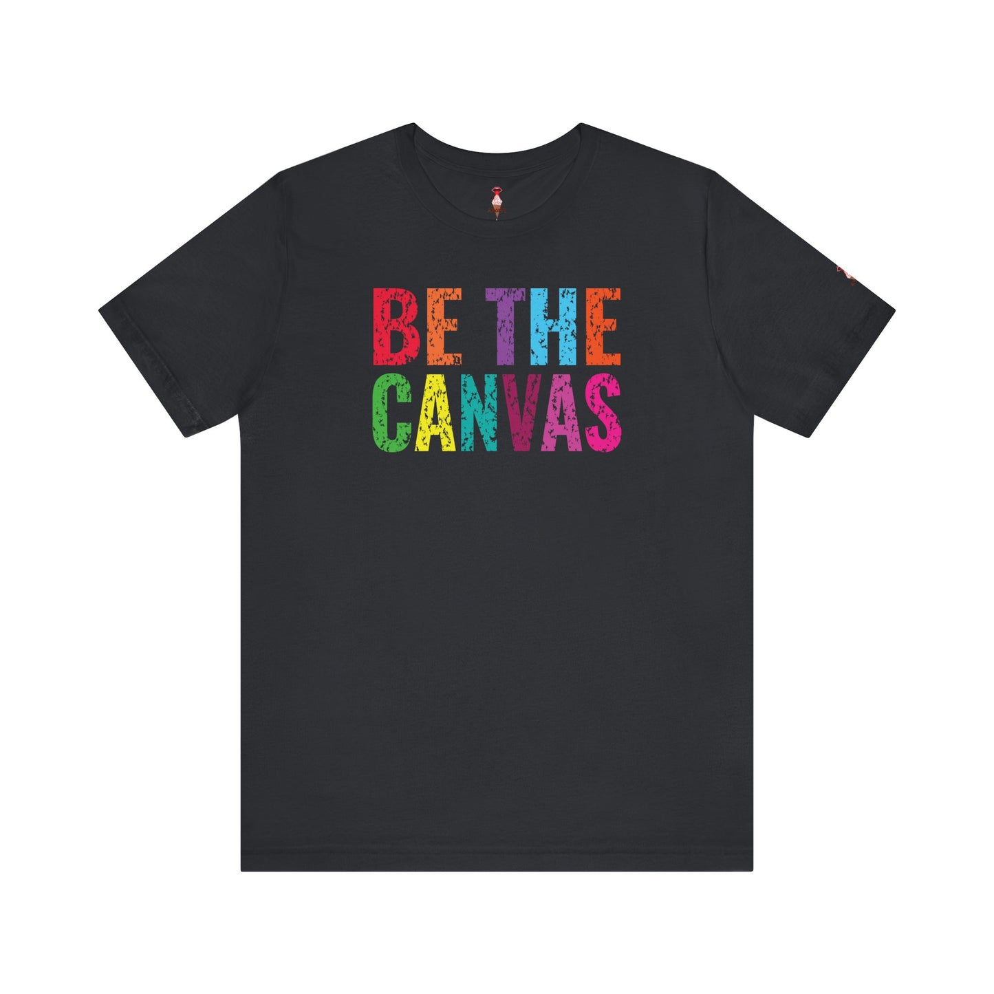 Be The Canvas T-Shirt