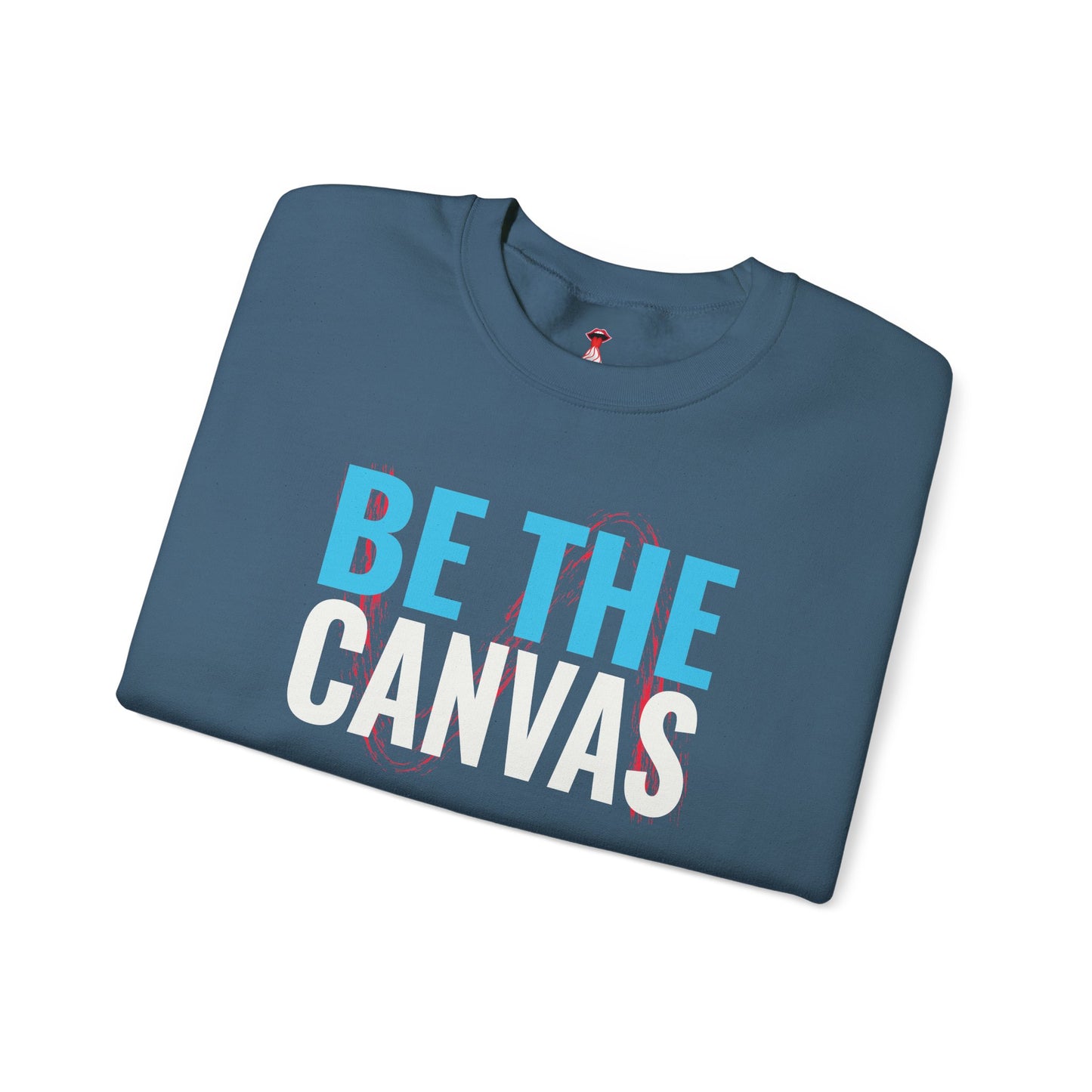 Be The Canvas - "Paint Your Purpose" Sweatshirt