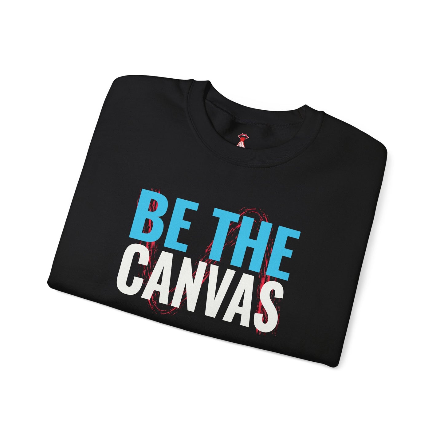 Be The Canvas - "Paint Your Purpose" Sweatshirt