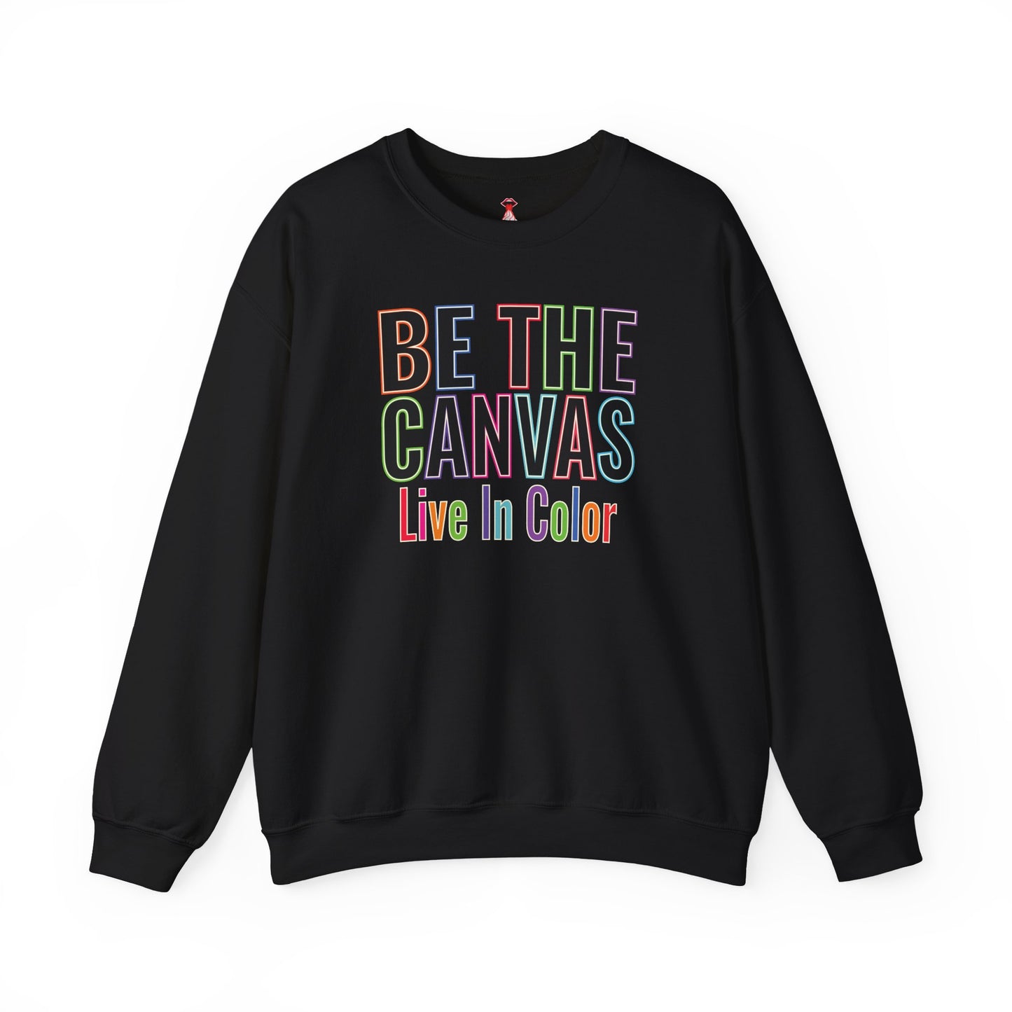 Be The Canvas - "Live in Color" Inspirational Rainbow Graphic Sweatshirt