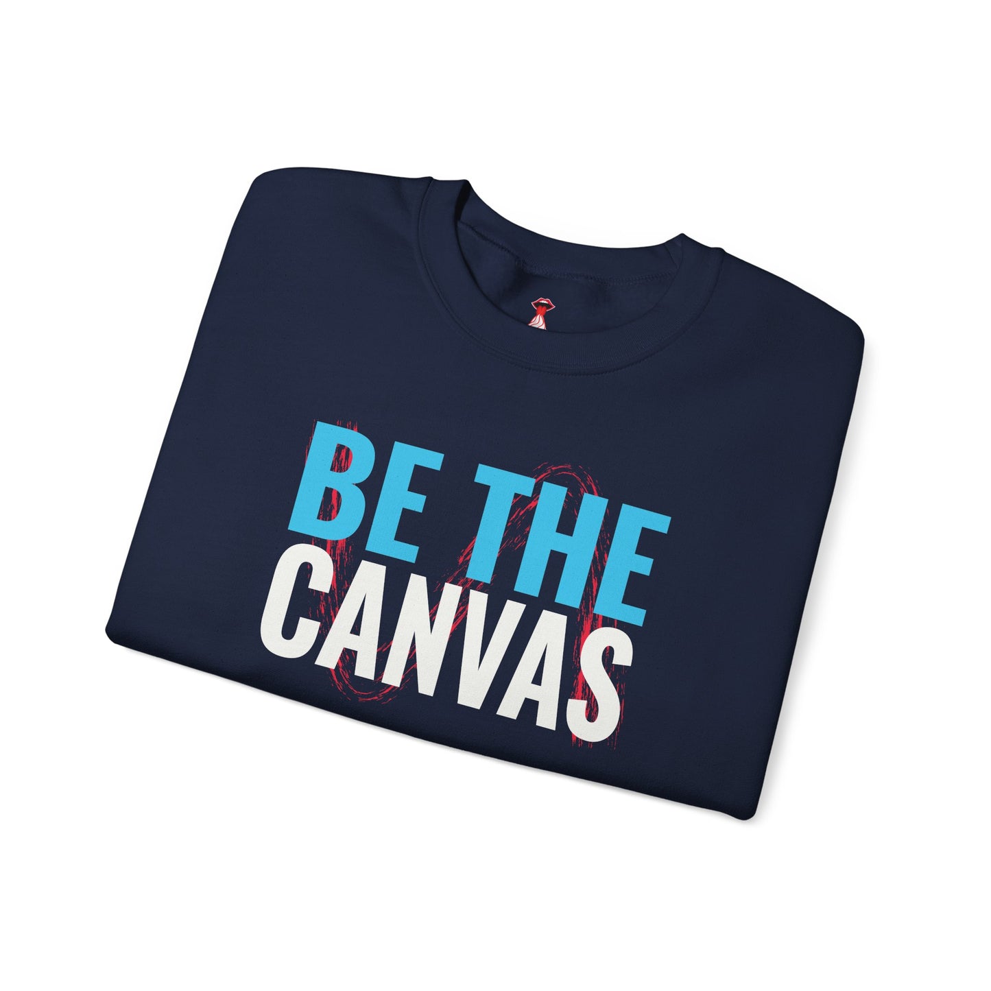 Be The Canvas - "Paint Your Purpose" Sweatshirt