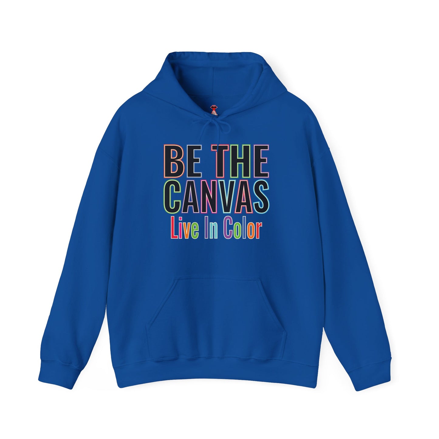 Be The Canvas – "Live in Color" Inspirational Rainbow Graphic Hoodie