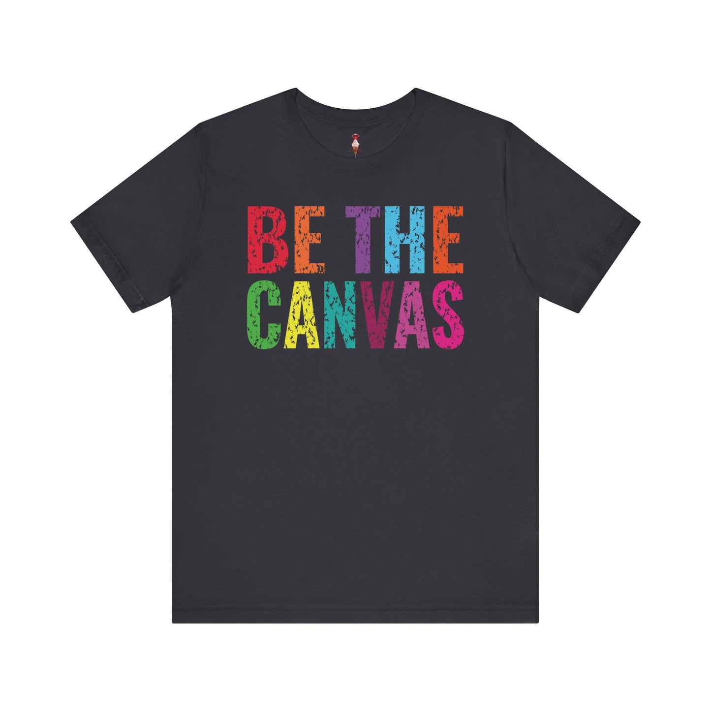 Be The Canvas T-Shirt